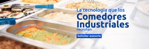 Soluciones tecnológicas para comedores industriales o institucionales en Latinoamérica